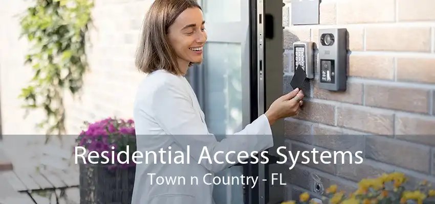 Residential Access Systems Town n Country - FL